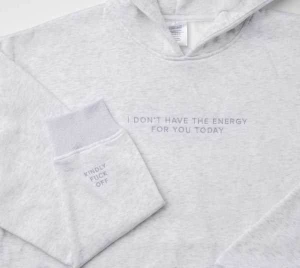 Energy for You Today Hoodie